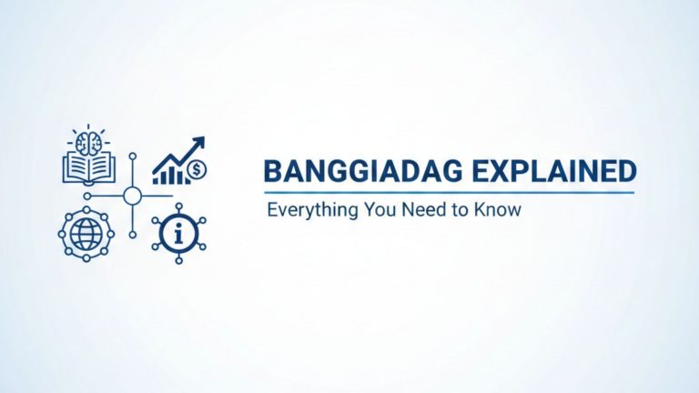 Banggiadag Explained – Everything You Need to Know Banggiadag